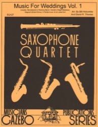 Music for Weddings, Vol. 1 - Sax Quartet (SATB/AATB)