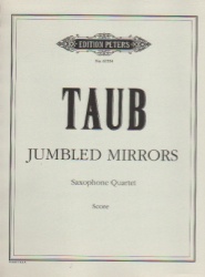 Jumbled Mirrors (Full Score) - Sax Quartet SATB