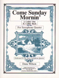 Come Sunday Mornin' - Sax Quartet SATB