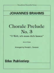 Chorale Prelude No. 3: "O Welt, ich muss dich lassen" - Sax Sextet SAATBBs