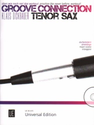 Groove Connection: Practice (Bk/CD) - Tenor Sax