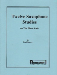 12 Saxophone Studies on the Blues Scale