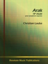 Etude No. 18: Arak - Soprano Sax Unaccompanied