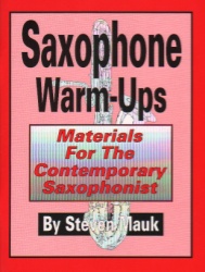 Saxophone Warm-Ups: Materials for the Contemporary Saxophonist