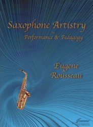 Saxophone Artistry in Performance and Pedagogy