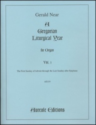 Gregorian Liturgical Year for Organ Volume 1