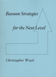 Bassoon Strategies for the Next Level