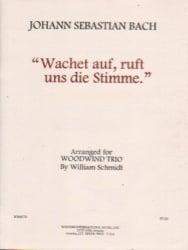 Wachet Auf, Ruft Uns Die Stimme - Clarinet, Horn, and Bassoon