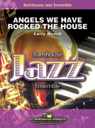 Angels We Have Rocked the House - Jazz Ensemble