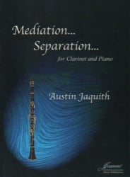 Mediation... Separation... - Clarinet and Piano
