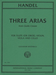 3 Arias from Giulio Cesare - Flute (or Oboe), Violin, Viola and Cello