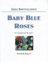Baby Blue Roses - Soprano (or Tenor) Sax and Piano