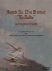 Sonata No. 12 in D Minor "La Follia" - Oboe, Clarinet, Alto Sax, Bassoon, and Piano