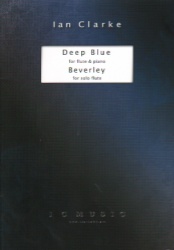 Deep Blue and Beverley - Flute and Piano, Flute Unaccompanied