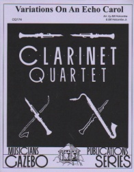Variations on an Echo Carol - Clarinet Quartet