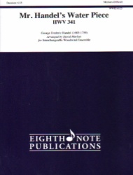 Mr. Handel's Water Piece, HWV 341 - Interchangeable Woodwind Ensemble