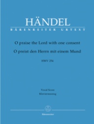 O Praise the Lord with One Consent (Chandos No. 9) - Vocal Score