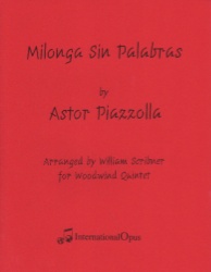 Milonga Sin Palabras - Woodwind Quintet