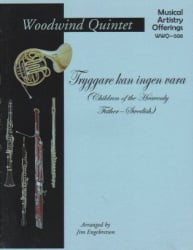 Tryggare Kan Inen Vara (Children of the Heavenly Father) - Woodwind Quintet