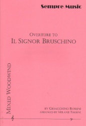 Il Signor Bruschino Overture - Woodwind Choir