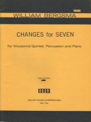 Changes for 7 - Woodwind Quintet, Piano, and Percussion (Score and parts)