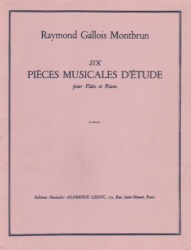 6 Pieces Musicales d'Etude - Flute and Piano