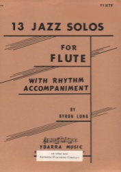 13 Jazz Solos for Flute with Rhythm Accompaniment