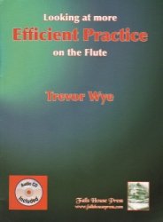 Looking at More Efficient Practice on the Flute (Book/CD)