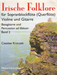 Irische Folklore, Volume 2 - Soprano Recorder, Violin, & Guitar