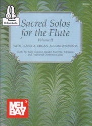 Sacred Solos for the Flute, Volume 2 - Flute and Piano (or Organ) with Online Audio