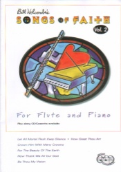 Songs of Faith, Volume 2 - Flute and Piano