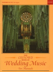 Oxford Book of Wedding Music for Manuals - Organ