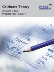 Celebrate Theory Answer Book - Preparatory through Level 4