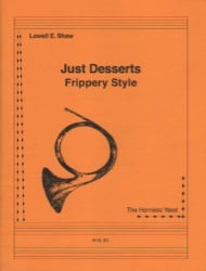 Just Desserts: Frippery Style - Horn Unaccompanied