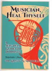 Musician, Heal Thyself - Horn