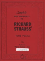 Complete First Horn Parts to Richard Strauss' Tone Poems