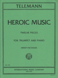 Heroic Music: 12 Pieces for Trumpet and Piano