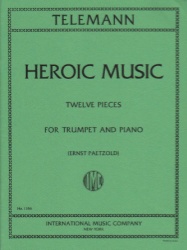 Heroic Music: 12 Pieces for Trumpet and Piano