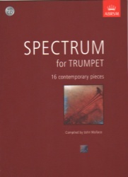 Spectrum for Trumpet: 16 Contemporary Pieces - Trumpet and Piano