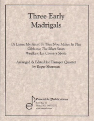 3 Early Madrigals - Trumpet Quartet