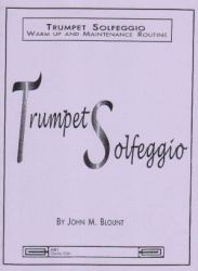 Trumpet Solfeggio: Warm-up and Maintenance Routine