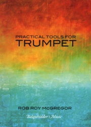 Practical Tools for Trumpet