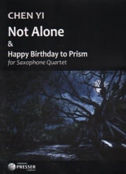 Not Alone and Happy Birthday to Prism - Sax Quartet SATB