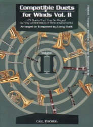 Compatible Duets for Winds, Vol. 2 - Clarinet/Trumpet/Baritone TC/Tenor Sax