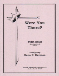 Were You There? - Tuba and Piano