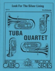 Look For the Silver Lining - Tuba and Euphonium Quartet