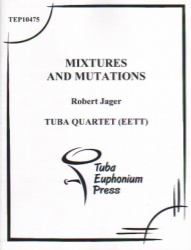 Mixtures and Mutations - Tuba Quartet