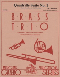 Quadrille Suite No. 2 - Trumpet, Horn (or Trumpet) and Trombone