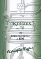 Fragments 1, Op. 164 - Horn, Trombone and Tuba