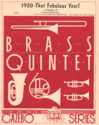1920 - That Fabulous Year! - Brass Quintet